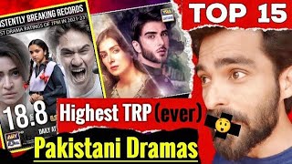 15 Pakistani Dramas with Highest TRP ever (all time)