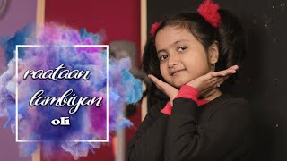 Raataan Lambiyan | Cover by Oli | Best Female Cover Song | Tanishk B| Jubin Nautiyal |Asees