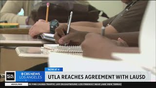 UTLA reaches agreement with LAUSD on labor contract
