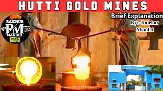 HUTTI GOLD MINES RAICHUR | Brief Explanation|