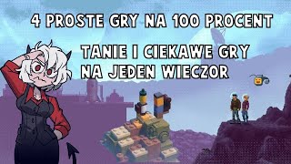 4 TANIE I PROSTE GRY NA 100% (STEAM) ŁATWE OSIĄGNIĘCIA