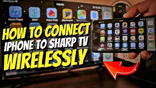 Connect iPhone to ANY Sharp TV Wirelessly