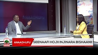 Anaadhufu- Seenaafi Hojii Injinara Bishaanii