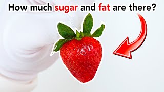 STRAWBERRIES - How Much Sugar, Fat and Calories?