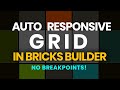 Auto Responsive Grid layout in Bricks Builder | No Breakpoints | WordPress Tutorial