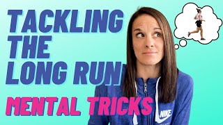 5 Mental Tips to Get Through Your Long Runs | Marathon Training