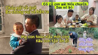 Nghe cháu gái nói mà thấy thương, có con gái hiểu chuyện sao nở bỏ- nông thôn Phúc Kiến Trung Quốc