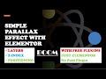 How to add Parallax Effect with Elementor in WordPress & Z Index, Positioning & Layers Concept -Free