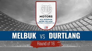 MELBUK vs DURTLANG | INTER VILLAGE FOOTBALL CHAMPIONSHIP 2024 | LIVE