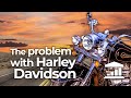 Harley-Davidson: The DECLINE of a 