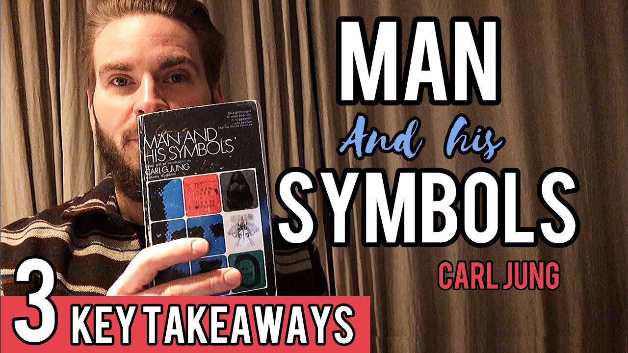 3 Key Lessons From Man And His Symbols By Carl Jung - YouTube