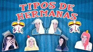 TIPOS DE HERMANAS | Gonzok