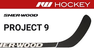 Sherwood Project 9 Stick Review