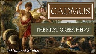 CADMUS - First Hero \u0026 Slayer of Monsters in Greek Mythology | 60 Second Stories #Shorts