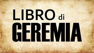 24 - Libro di Geremia (BIBBIA ITALIANA IN AUDIO)