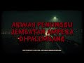 arwah penunggu jembatan ampera di palembang