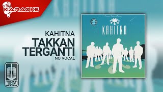 Kahitna - Takkan Terganti (Official Karaoke Video) | No Vocal
