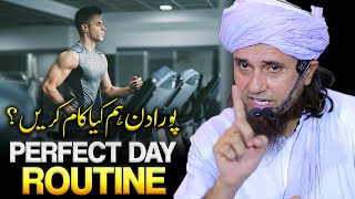 Perfect Day Routine | Subah Uth Kar Hame Kya Karna Chahiye? | Mufti Tariq Masood