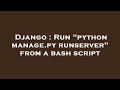 Django : Run 