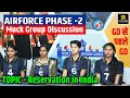 AIR FORCE Phase-2 | Mock Group Discussion | Topic - Reservation in India | Air Force Phase 2