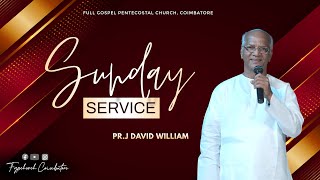 SUNDAY SERVICE | 23 Feb - 2025 | PR. DAVID WILLIAM | FGPC CBE