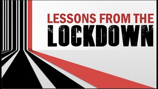 Lessons from the Lockdown: June 9th, 2020