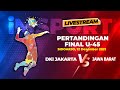 LIVE FINAL Voli U-45  'LEGEND CLASS' DKI JAKARTA vs JAWA BARAT  2021