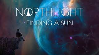 NORTHLIGHT - Finding a Sun