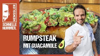 Schnelles Rumpsteak mit Guacamole Rezept von Steffen Henssler