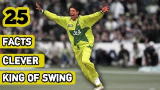 25 Facts about Waseem Akram The King Of Swing