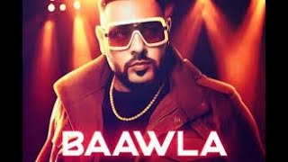 Baawla Badsha New Song | Badsha New Song | Baawla Song | baawla song | Bollywood song |