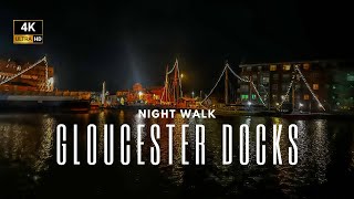 Gloucester Docks Night Stroll | Nighttime Views 🌙