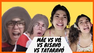 MÃE VS VÓ VS BISAVÓ VS TATARAVÓ