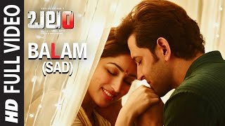 Balam (Sad) Full Video Song || Kaabil Telugu || Hrithik Roshan, Yami Gautam, Rajesh Roshan