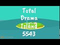 Total Drama Island 5543 Intro