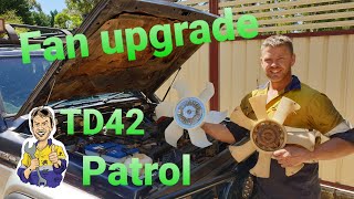 TD42 cooling Fan upgrade on my GQ Patrol