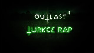 OUTLAST 2 TÜRKÇE RAP