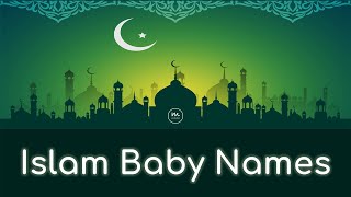 Islam Baby Names 2024 | Muslim Baby Names | #muslimbabyname #muslimbabyboynames #muslimbabyboynames