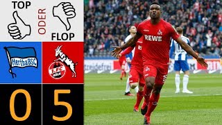 Hertha BSC - 1. FC Köln 0:5 | Top oder Flop?
