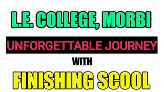 Le college Morbi - Finishing School Unforgettable journey. Amazing Moments With Finishing School