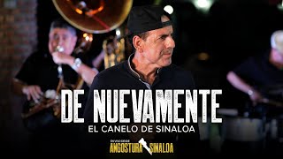 De Nuevamente (En Vivo) - El Canelo De Sinaloa, Banda La Puerteña