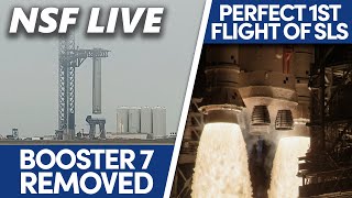 NSF Live: SpaceX Has Removed Booster 7 From Launch Mount, SLS First Flight Performance Review