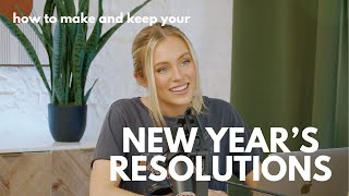 How to Make and Keep Your New Year's Resolutions