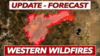 Update and Forecast for Dixie Fire, Bootleg Fire, and Tamarack Fire