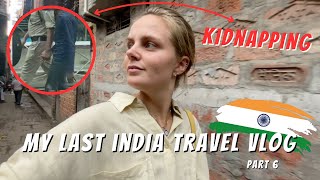 Solo Travel In India As A Woman | Kidnapping | Exploring Varanasi | Indian Street Food