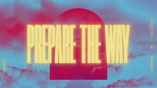 Stars Go Dim - Prepare The Way (Official Lyric Video)