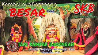 TERBARU Kembalinya Barongan Besar Blora | Tari Barongan SKB Singo Kembang Budoyo Sambonganyar 2021