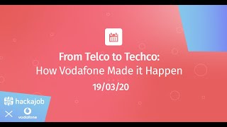 From Telco to Techco: How Vodafone Made it Happen