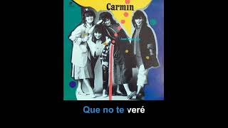 CARMIN - OTRA SEMANA SIN VERTE (KARAOKE)