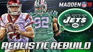 Rebuilding The New York Jets | Sam Darnold The Savior | Madden 18 Connected Franchise